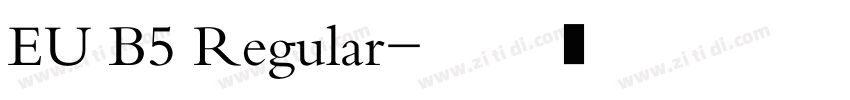 EU B5 Regular字体转换